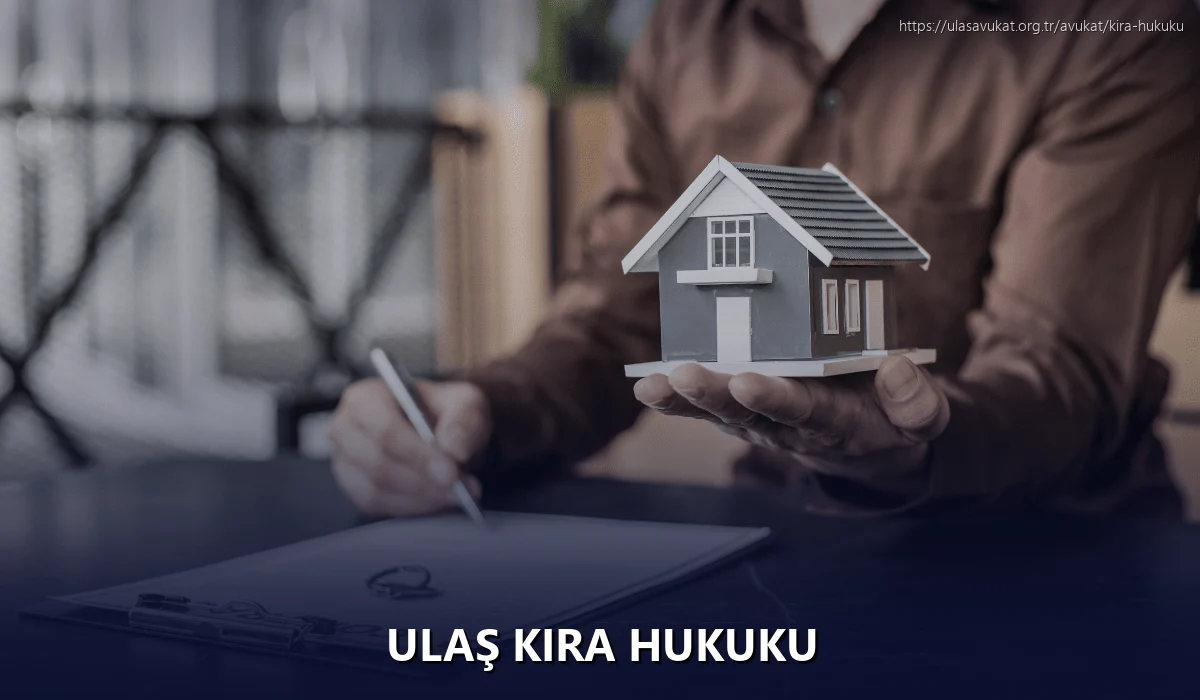 Ulaş Kira Hukuku