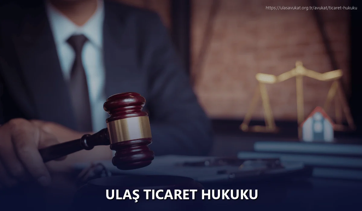 Ulaş Ticaret Hukuku